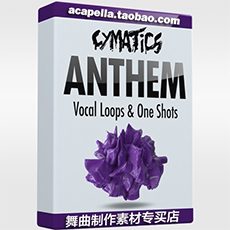 Cymatics厂牌 人声采样素材 Anthem Vocal Loops